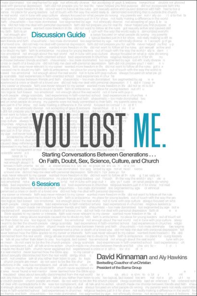 You Lost Me Discussion Guide: Starting Conversations Between Generations...On Faith, Doubt, Sex, Science, Culture, and Church cover