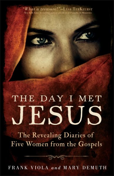 The Day I Met Jesus: The Revealing Diaries of Five Women from the Gospels cover