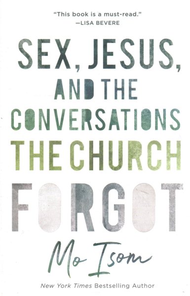 Sex, Jesus, and the Conversations the Church Forgot cover