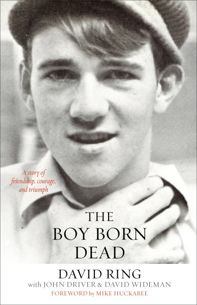 The Boy Born Dead: A Story of Friendship, Courage, and Triumph cover