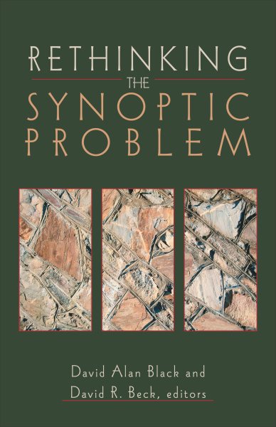 Rethinking the Synoptic Problem cover