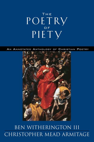 The Poetry of Piety:  An Anotated Anthology of Christian Poetry cover