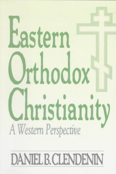 Eastern Orthodox Christianity: A Western Perspective cover