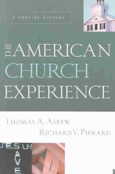 The American Church Experience: A Concise History cover