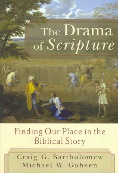 The Drama of Scripture: Finding Our Place in the Biblical Story cover