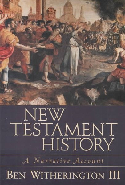 New Testament History: A Narrative Account cover