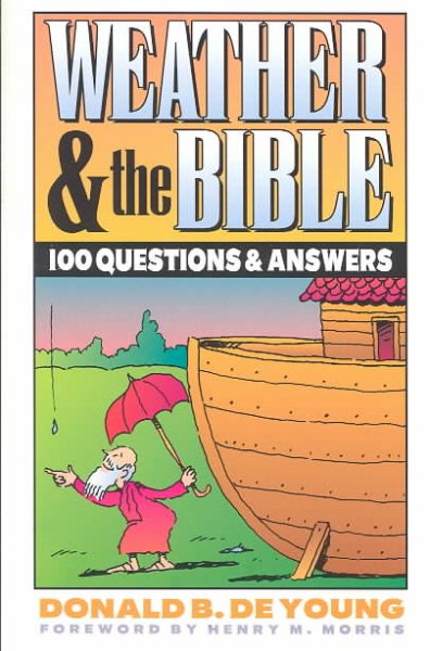 Weather and the Bible : 100 Questions and Answers cover