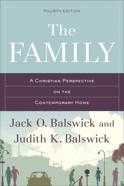 The Family: A Christian Perspective On The Contemporary Home cover