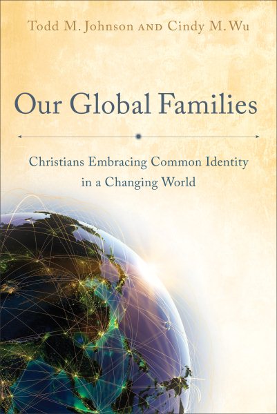 Our Global Families: Christians Embracing Common Identity in a Changing World cover