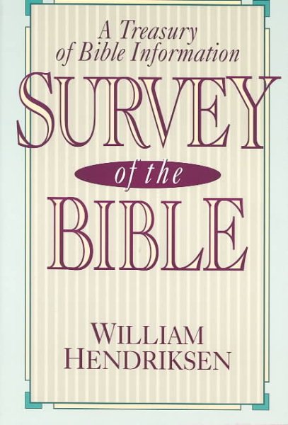 Survey of the Bible: A Treasury of Bible Information cover