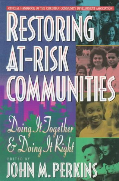 Restoring At-Risk Communities: Doing It Together and Doing It Right cover