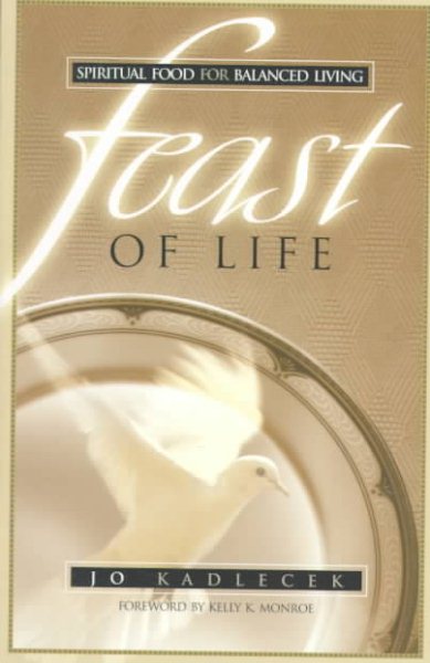 Feast of Life: Spiritual Food for Balanced Living cover