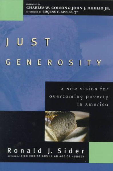 Just Generosity: A New Vision for Overcoming Poverty in America cover