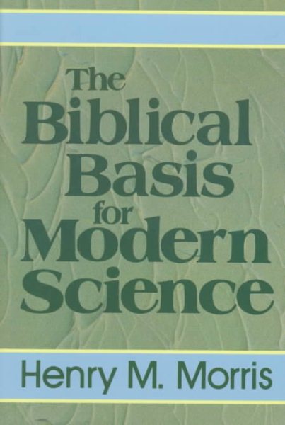 The Biblical Basis for Modern Science cover