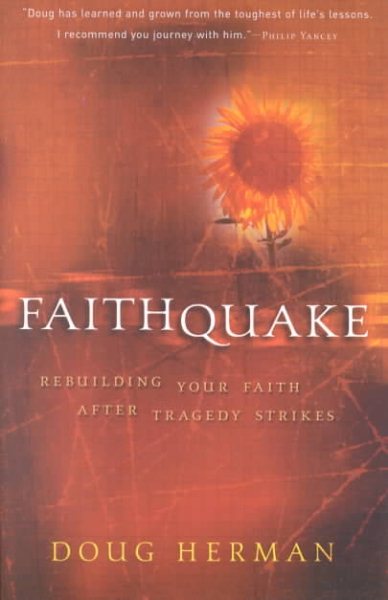 Faithquake: Rebuilding Your Faith After Tragedy Strikes cover