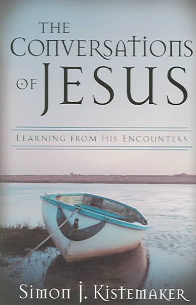 Conversations of Jesus, The: Learning from His Encounters cover