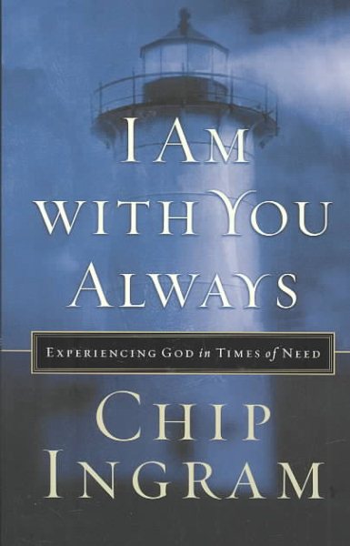 I Am with You Always: Experiencing God in Times of Need cover
