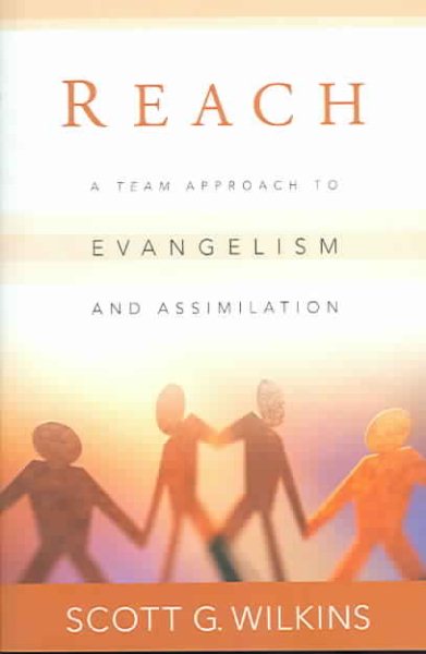 Reach: A Team Approach to Evangelism and Assimilation cover
