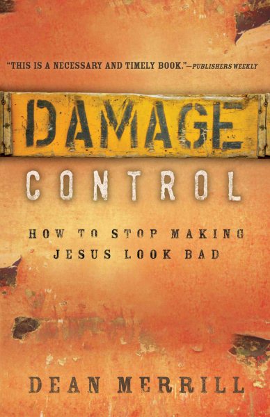 Damage Control: How to Stop Making Jesus Look Bad cover
