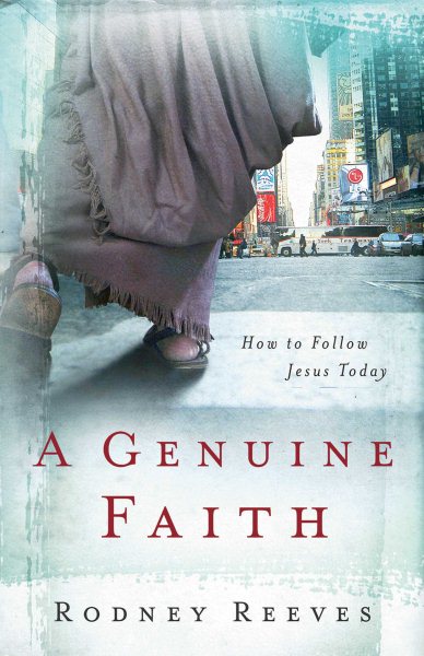 A Genuine Faith: How to Follow Jesus Today cover