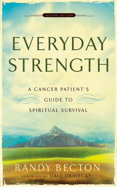 Everyday Strength: A Cancer Patient's Guide to Spiritual Survival cover