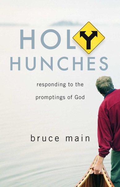 Holy Hunches: Responding to the Promptings of God cover