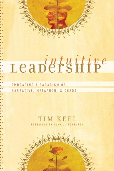 Intuitive Leadership: Embracing a Paradigm of Narrative, Metaphor, and Chaos (ēmersion: Emergent Village resources for communities of faith) cover