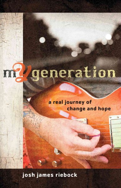 My Generation: A Real Journey of Change and Hope cover