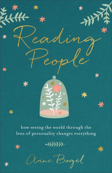 Reading People: How Seeing the World through the Lens of Personality Changes Everything cover