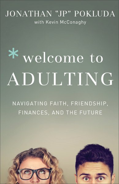 Welcome to Adulting: Navigating Faith, Friendship, Finances, and the Future cover