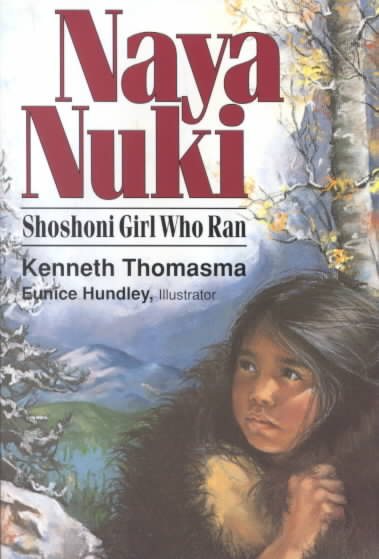 Naya Nuki: Shoshoni Girl Who Ran cover