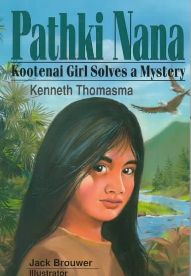 Pathki Nana: Kootenai Girl Solves A Mystery cover