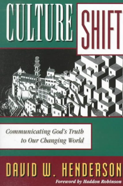 Culture Shift: Communicating God's Truth to Our Changing World cover
