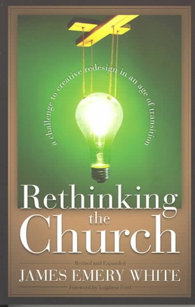 Rethinking the Church: A Challenge to Creative Redesign in an Age of Transition cover