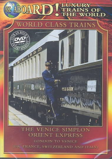 Luxury Trains of the World: The Venice Simplon Orient Express cover