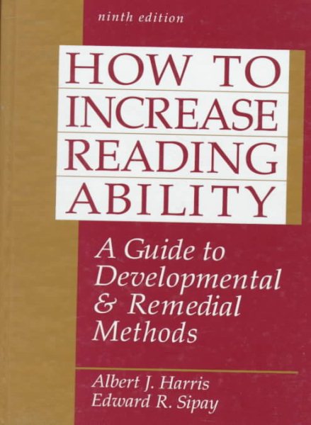 How to Increase Reading Ability: A Guide to Developmental and Remedial Methods
