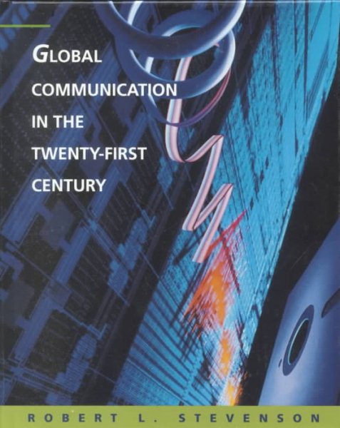 Global Communication in the Twenty-First Century cover