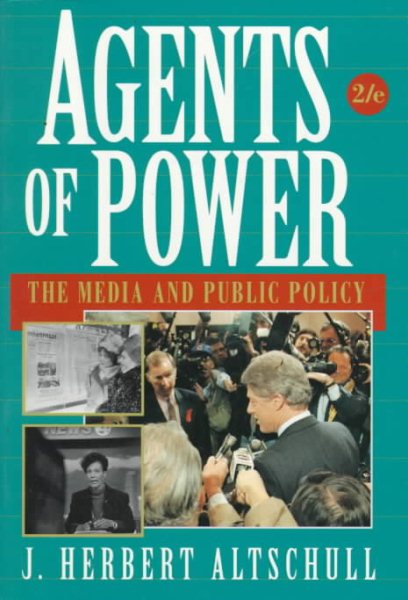 Agents of Power: The Media and Public Policy (2nd Edition) cover