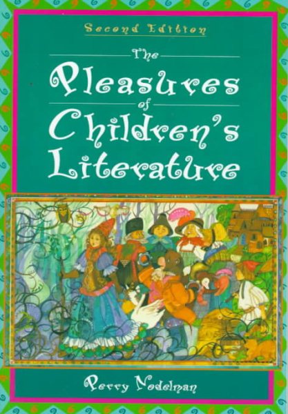 The Pleasures of Children's Literature (2nd Edition) cover