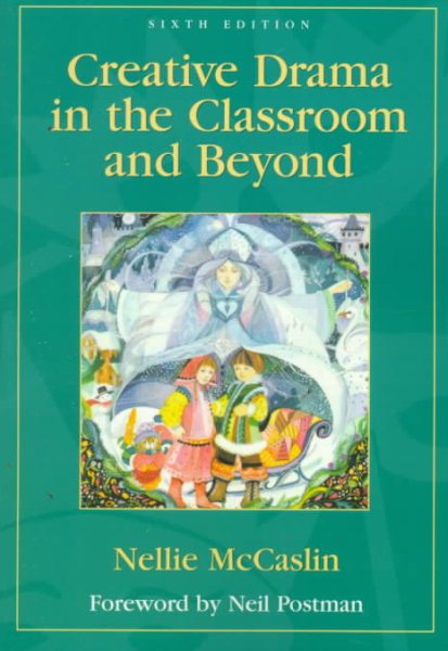 Creative Drama in the Classroom and Beyond cover