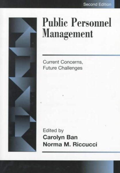Public Personnel Management: Current Concerns, Future Challenges (2nd Edition)