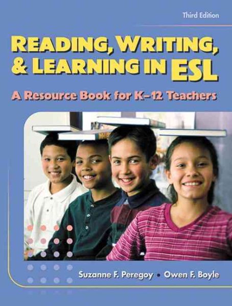 Reading, Writing and Learning in ESL: A Resource Book for K-12 Teachers (3rd Edition) cover