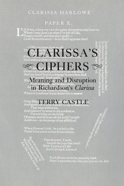 Clarissa's Ciphers: Meaning and Disruption in Richardson's Clarissa cover