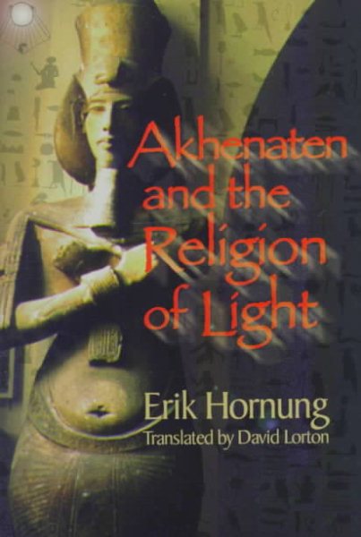 Akhenaten and the Religion of Light cover