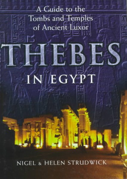 Thebes in Egypt: A Guide to the Tombs and Temples of Ancient Luxor cover