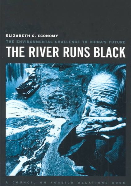 The River Runs Black: The Environmental Challenge to China's Future cover
