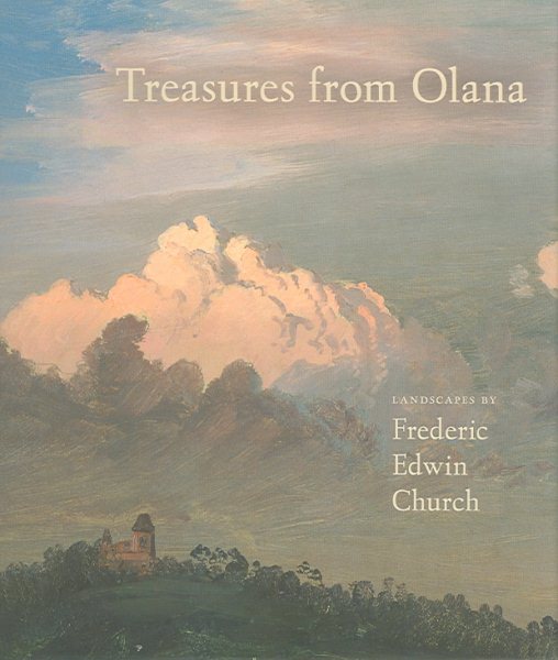 Treasures from Olana: Landscapes by Frederic Edwin Church cover