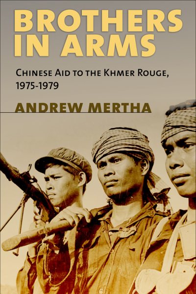 Brothers in Arms: Chinese Aid to the Khmer Rouge, 1975–1979 cover