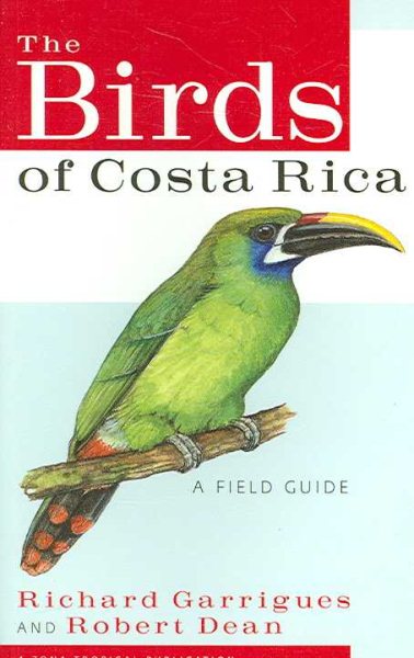 The Birds of Costa Rica: A Field Guide (Zona Tropical Publications) cover