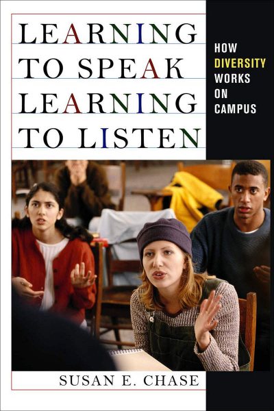 Learning to Speak, Learning to Listen: How Diversity Works on Campus cover